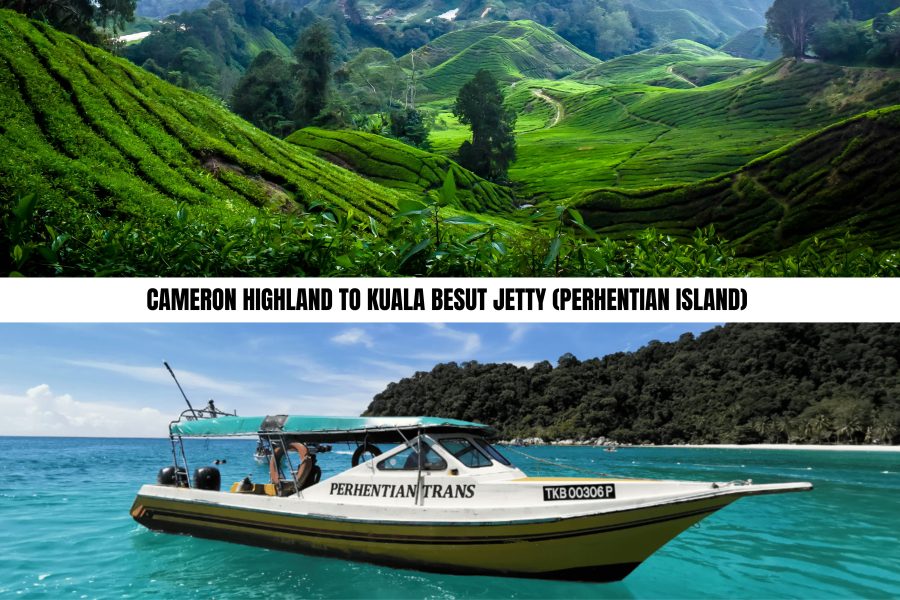 Cameron Highlands to Kuala Besut Jetty