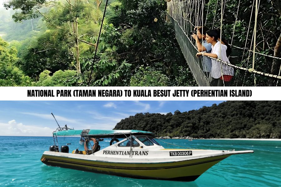 National Park (Taman Negara) to Kuala Besut Jetty (Perhentian Island)